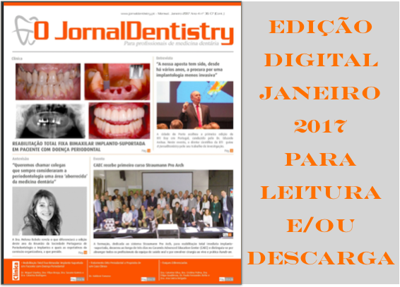 O JornalDentistry de Janeiro 2017 disponível para leitura e/ou descarga