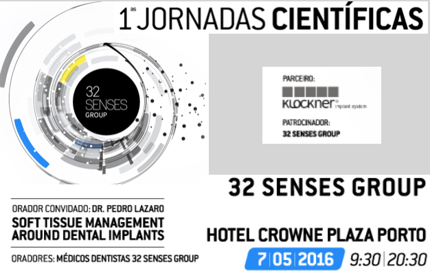 Primeiras Jornadas Científicas do Grupo dentário 32 Senses