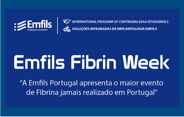 Emfils Fibrin WeekEmfils Fibrin Week