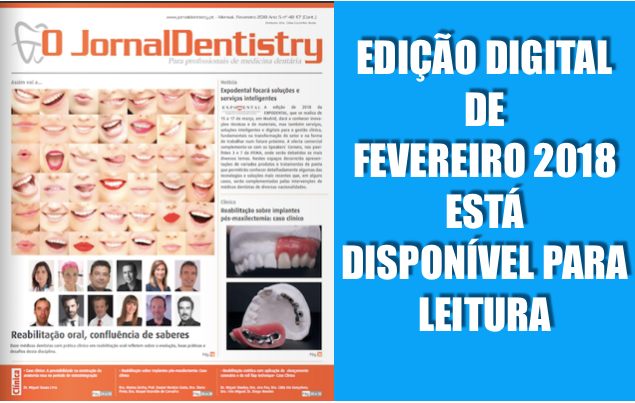 "O JornalDentistry" Fevereiro 2018 Edição digital