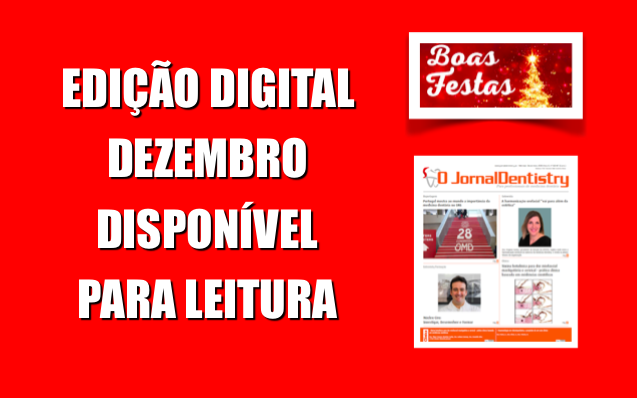 A edição digital do “O JornalDentistry” de dezembro de 2019 já está disponível para leitura