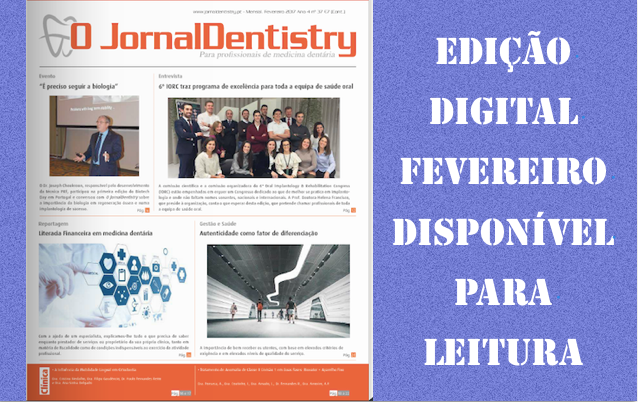 Edição digital do "O JornalDentistry" de fevereiro disponível para leitura e/ou descarga