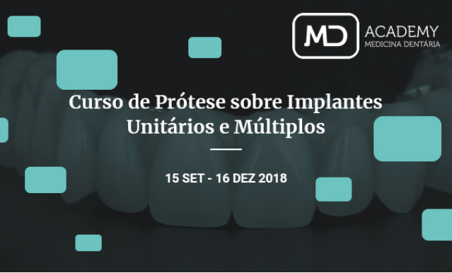 MD Academy lança a 2ª edição do Curso de Próteses sobre Implantes Unitários e Múltiplos