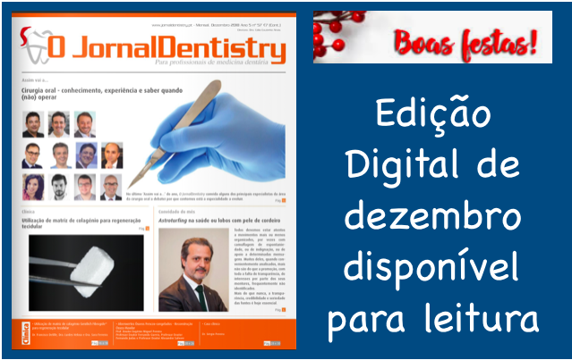 Já esta disponível para leitura a edição digital de dezembro do "O JornalDentistry"