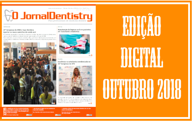 Edição digital do “O JornalDentistry” de outubro 2018 disponível  para leitura