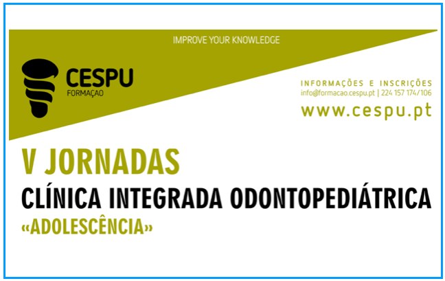 V Jornadas Clínica Integrada Odontopediátrica - Adolescência