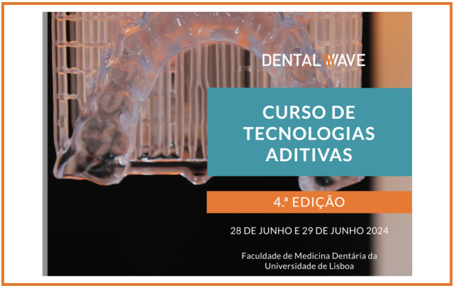 Curso tecnologias aditivas, faculdade de medicina dentaria  da Universidade de Lisboa