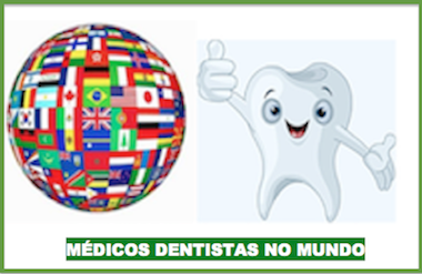 MÉDICOS DENTISTAS NO MUNDO