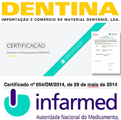 DENTINA CERTIFICADA PELO INFARMED  