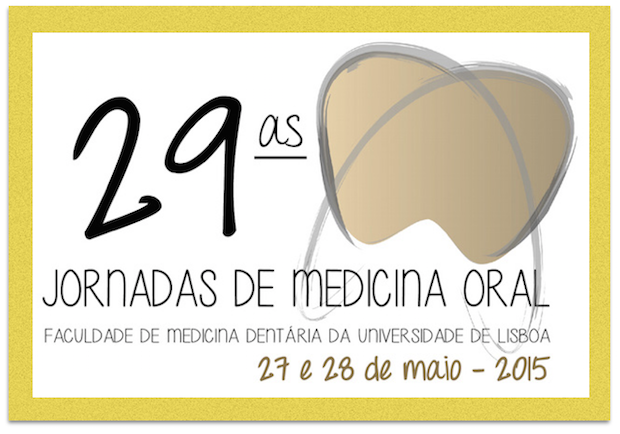 XXIX JORNADAS DE MEDICINA ORAL DA FMDUL DECORREM A 27 E 28 DE MAIO 