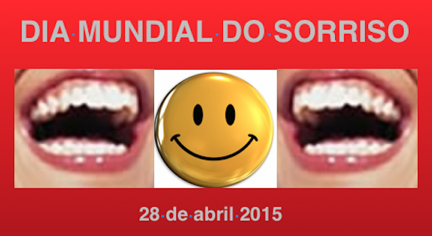 28 DE ABRIL - DIA MUNDIAL DO SORRISO